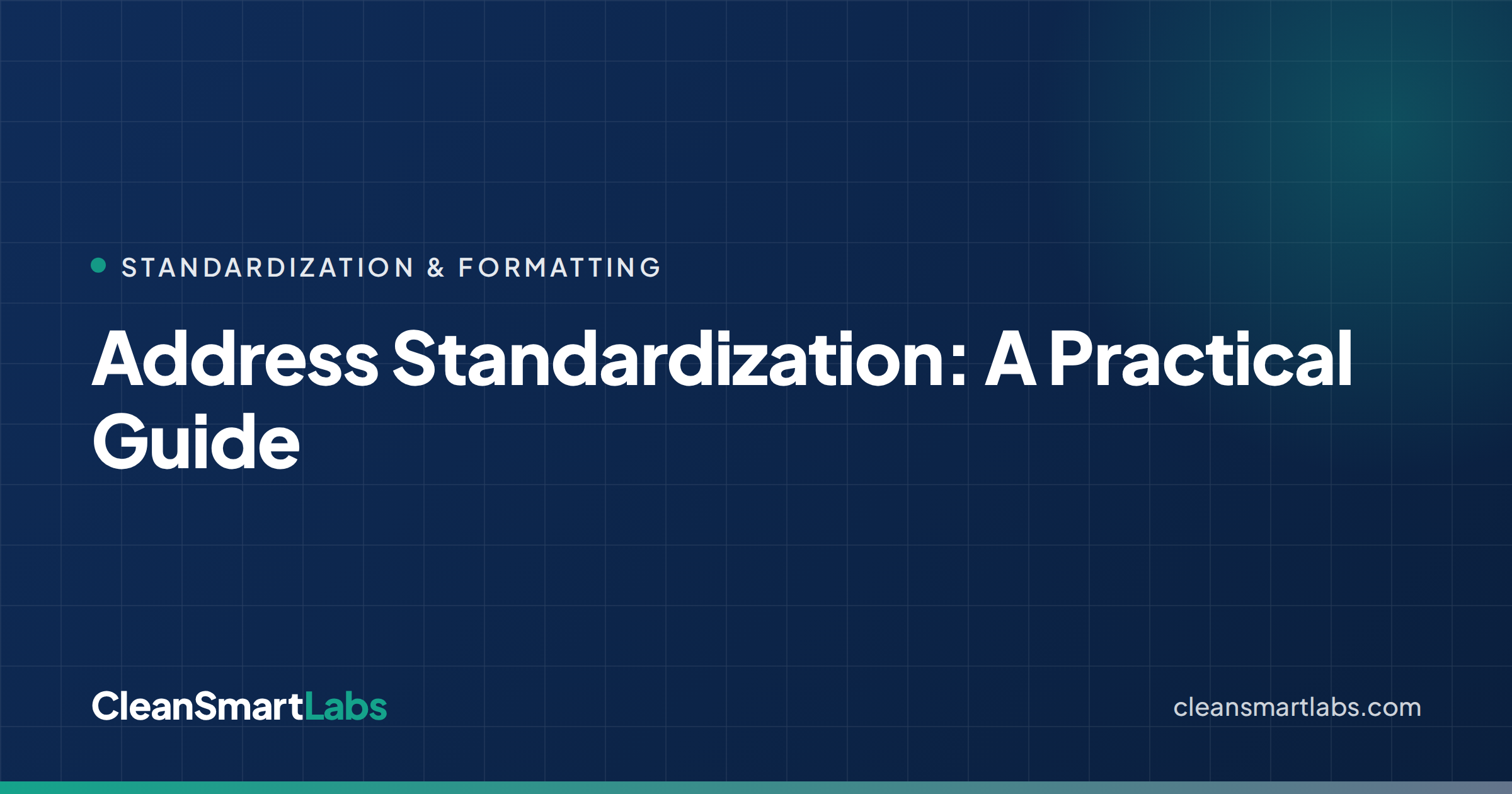Address Standardization: A Practical Guide